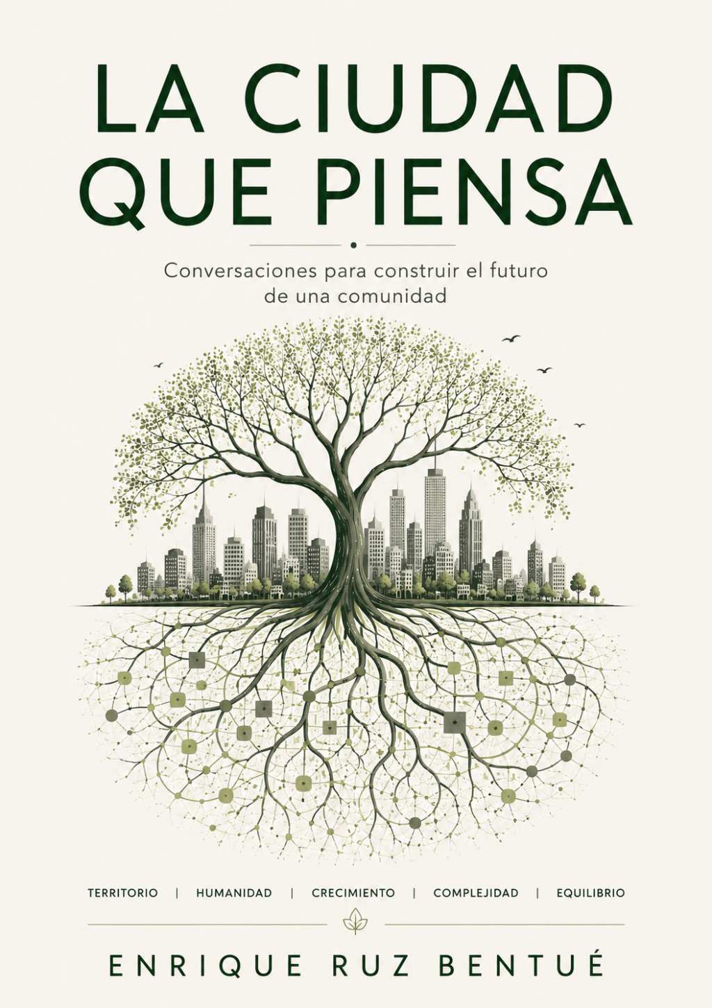 La ciudad que piensa, conversaciones para construir el futuro de una&nbsp;comunidad